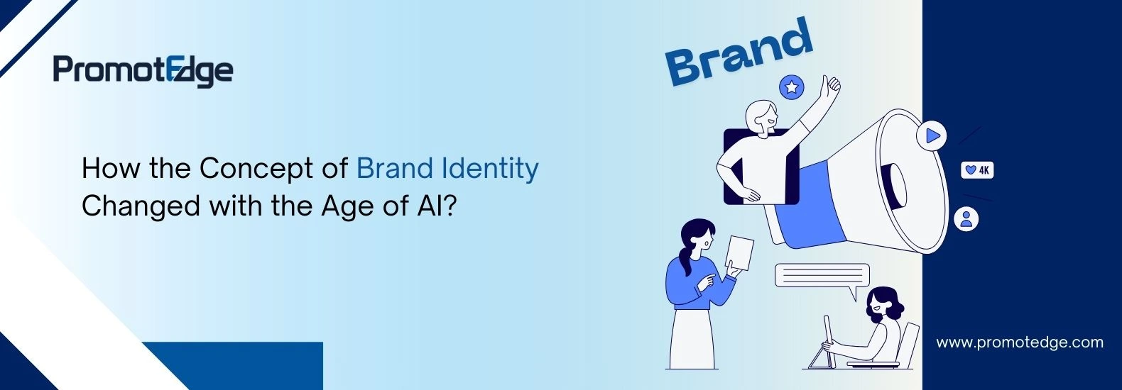 Concept of Brand Identity Changed with the Age of AI