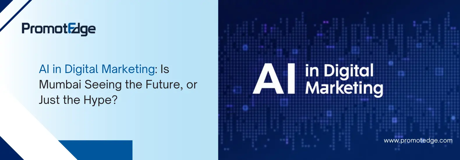 AI in Digital Marketing: Is Mumbai Seeing the Future, or Just the Hype?